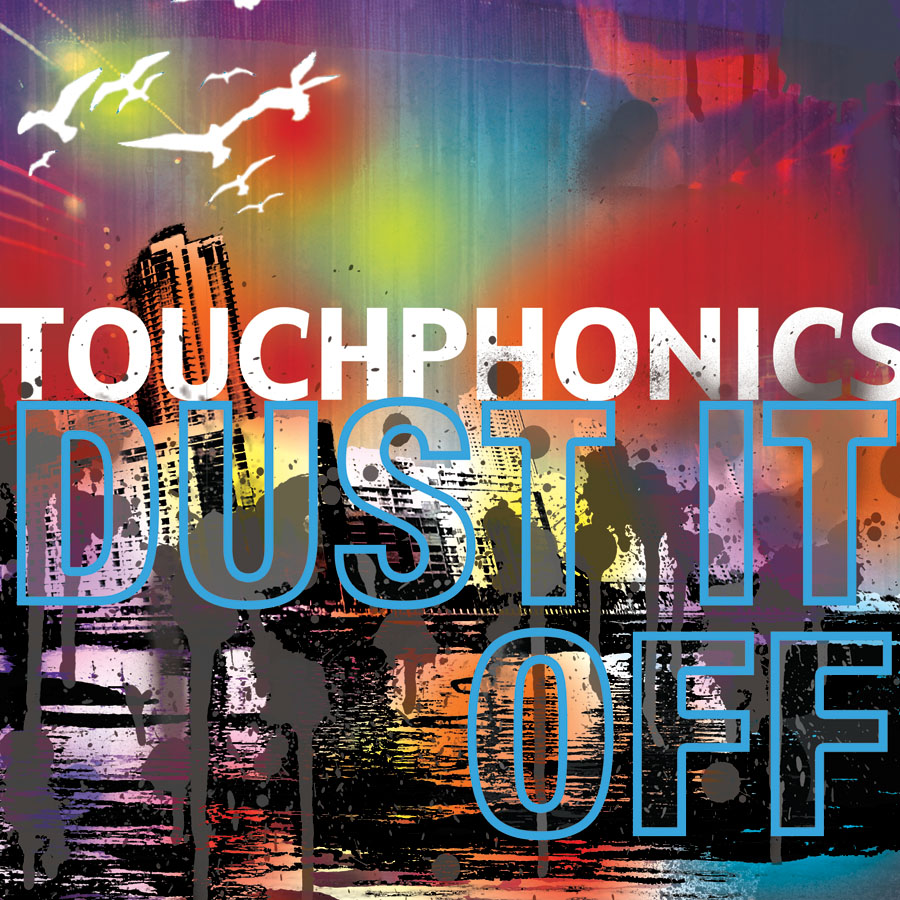 Touchphonics, Dust It Off