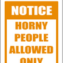 Horny People Allowed Only