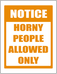 Horny People Allowed Only