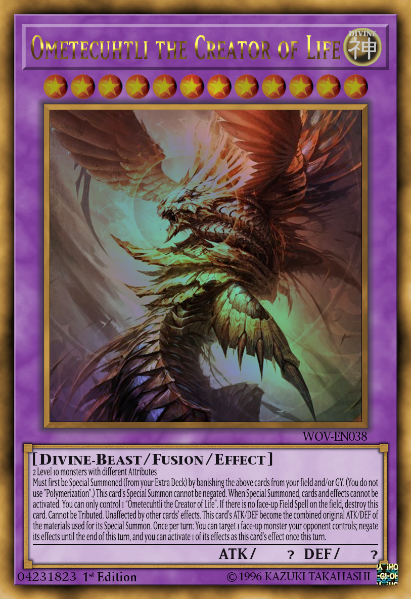 the creator of life yugioh card Ometecuhtli the Creator of Life by ChaosTrevor on DeviantArt