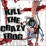 Kill The Crazy Frog