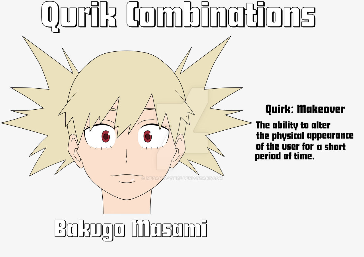 BNHA Quirk Combinations - Katsuki + Camie 2 by megansaysbye on DeviantArt