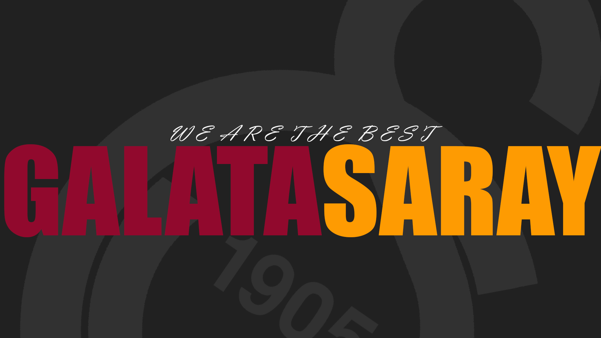 We Are The Best GALATASARAY