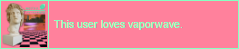 vaporwave userbox