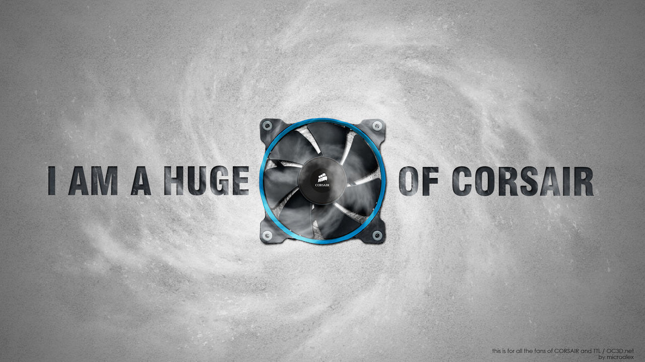 I Am A Huge Fan Of Corsair by MicroAlex