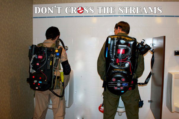 Don't Cross the Streams