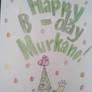 Happy Birthday to Murkano!