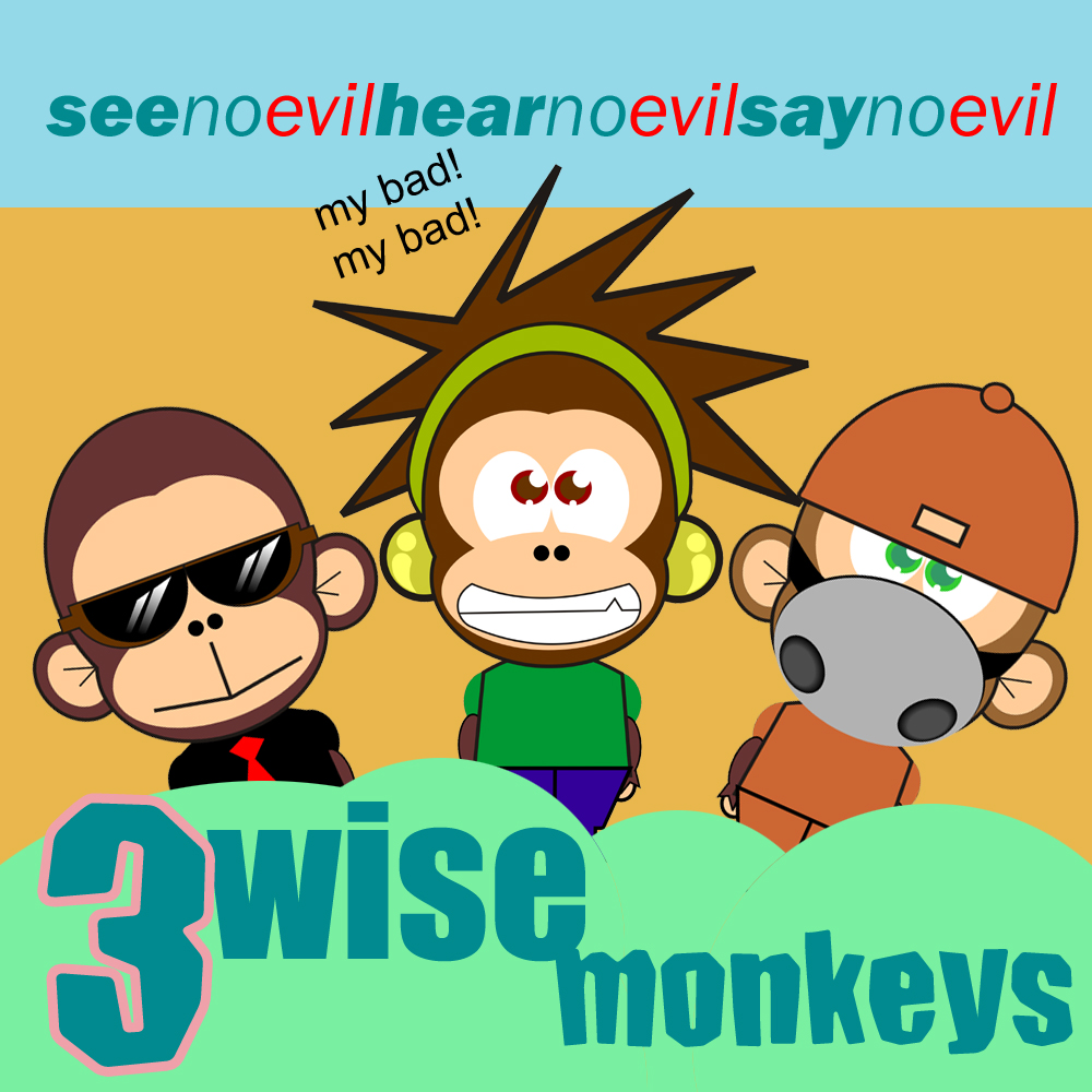 3 wise monkeys