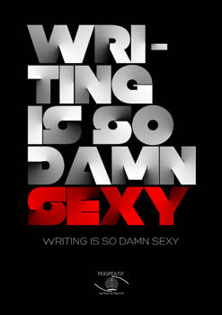 Writing is so damn sexy