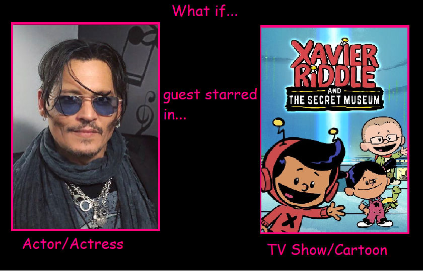 Xavier Riddles Poop Deviantart What if Johnny Depp guest starred in Xavier Riddle by ...