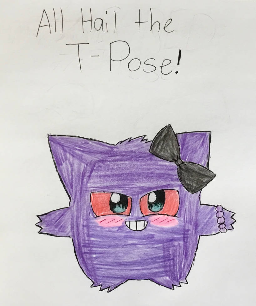 Power of T pose (meme) by anomalythecat on DeviantArt