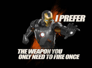 Iron Man - The Weaopn You Fire Once