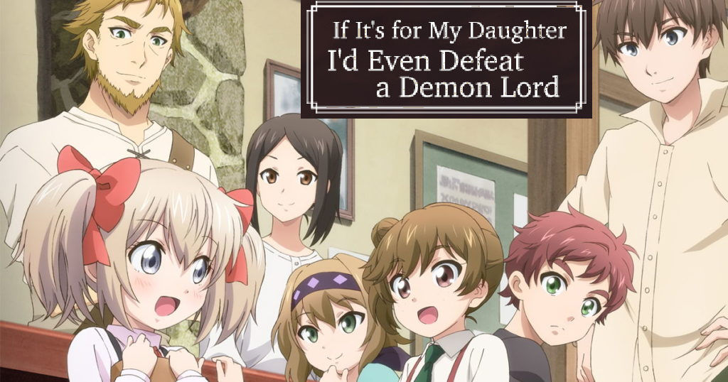 If It's for My Daughter I'd Even Defeat Demon Lord by ValAndy7 on