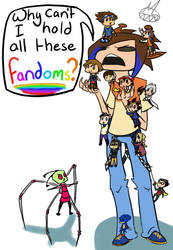 Why Can't I hold all these fandoms?