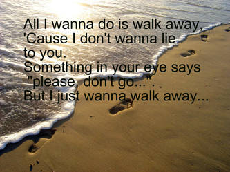 Walk away 1