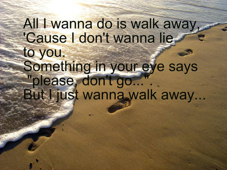 Walk away 1