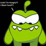 Angry Om Nom Wants Food!!