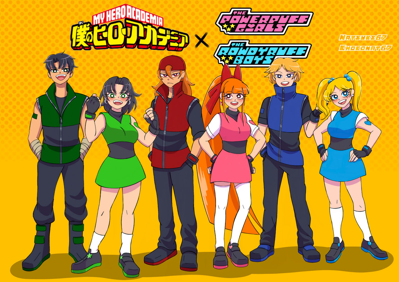 PPG x RRB x MHA by Natsuki67 on DeviantArt