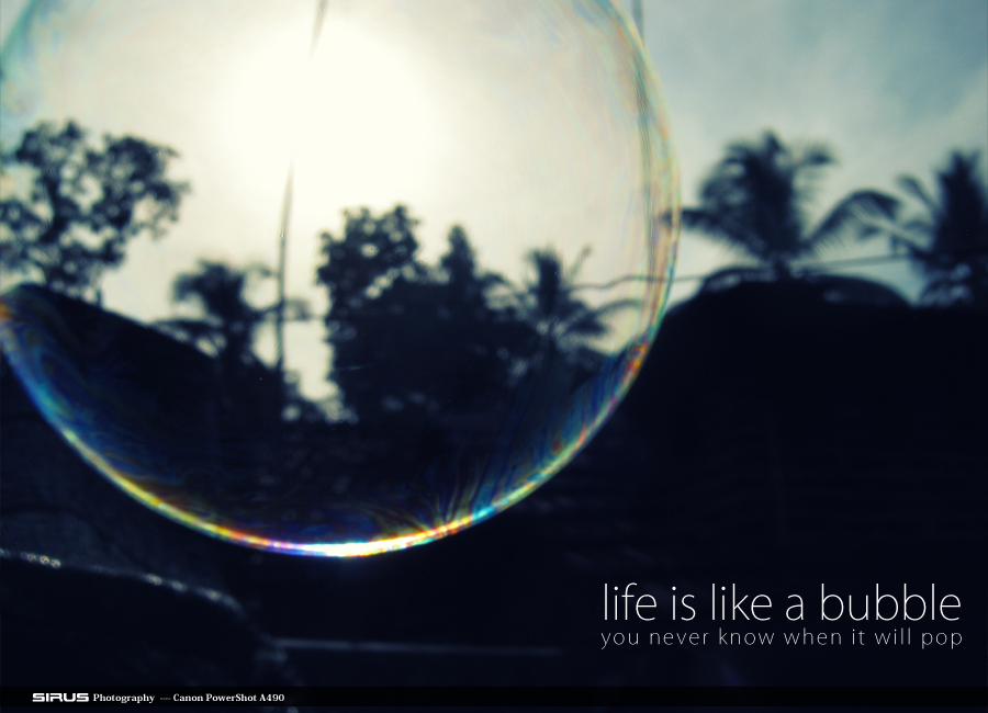 Life Is Like A Bubble By Sirus3002 On Deviantart Life Is Like A Bubble By Sirus3002 On Deviantart