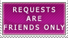 Requests- Friends Only Stamp