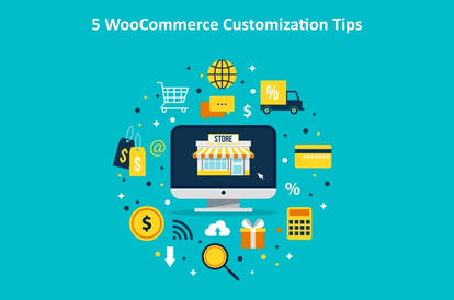 5 WooCommerce Customization Tips