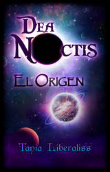 Dea Noctis {El Origen}