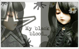 My black blood...