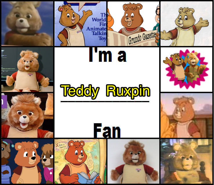 Teddy Ruxpib Im a Teddy Ruxpin fan by EvafanartsclubEC on DeviantArt