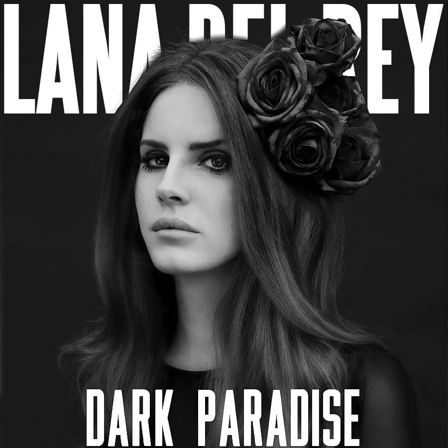 Dark Paradise Lyrics - Lana Del Rey - TV Fanatic