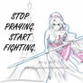 STOP PRAYING. START FIGHTING.