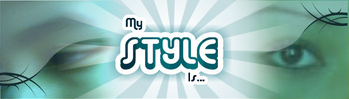 my style is...