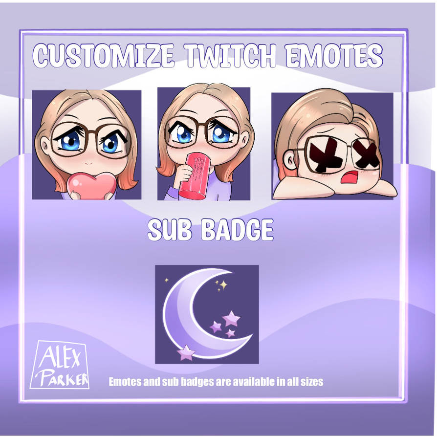Custom Emotes and Sub Badge by iamalexparker on DeviantArt