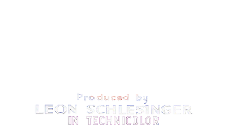 Produced by Leon Schlesinger In Technicolor