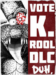 Undecided? VOTE K. ROOL DLC -- DUH! #KrocTheVote