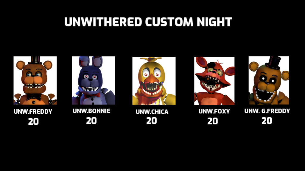 Unwithered Custom Night by fnafedits3835 on DeviantArt