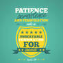 Patience, persistence and perspiration ...