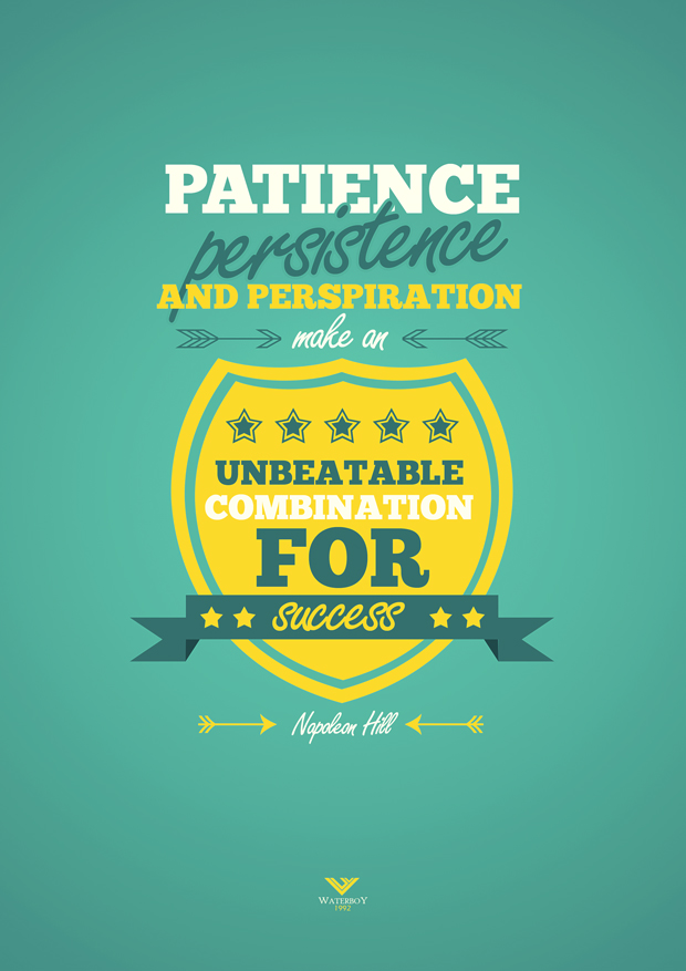 Patience, persistence and perspiration ...