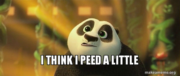 Kung Fu Panda 3 I Think I Peed A Little Meme By Apandaheart On Deviantart