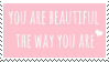 f2u - You're beautiful the way you are stamp