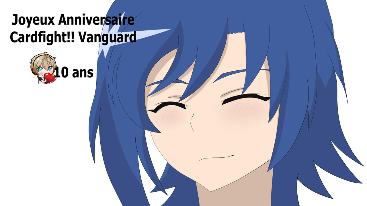 Joyeux Anniversaire Cardfight Vanguard 10 Ans By Teasingjester On Deviantart Joyeux Anniversaire Cardfight Vanguard 10 Ans By Teasingjester On Deviantart