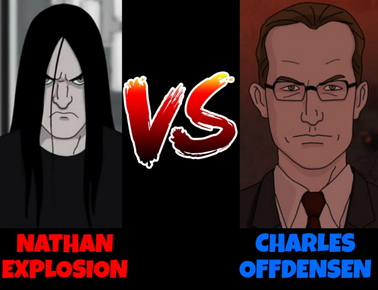 Nathan Explosion vs. Charles Offdensen by RuthlessGuide1468 on DeviantArt
