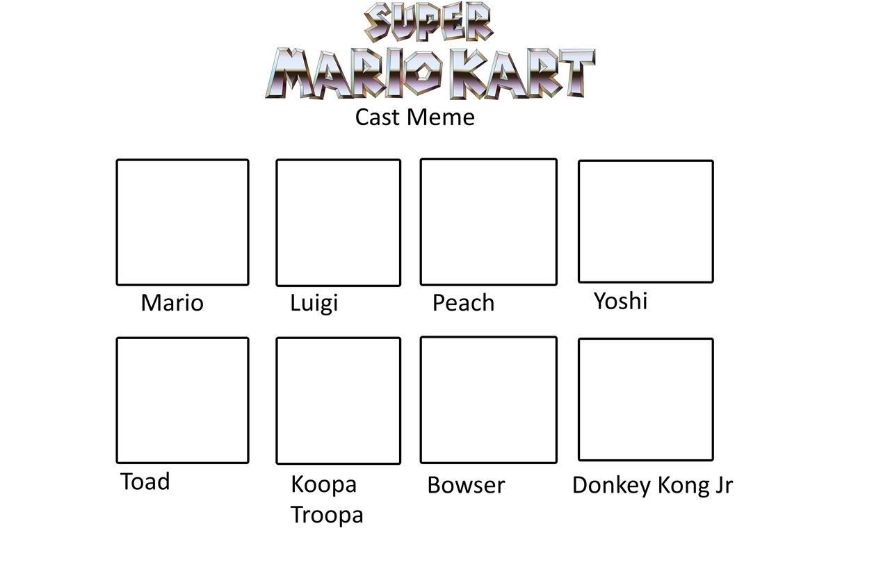 Super Mario Kart Cast Template by AwesomeKid1997 on DeviantArt