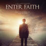 Enter Faith