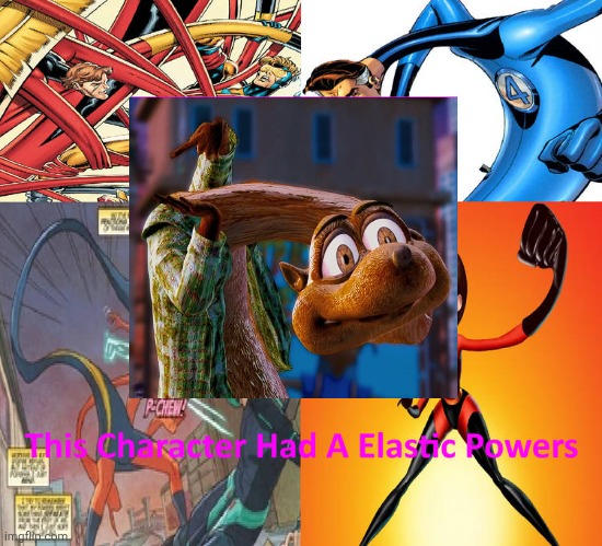 What if CTW had elastic powers? by willvargem on DeviantArt