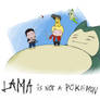 LAMA is not A POKEMON