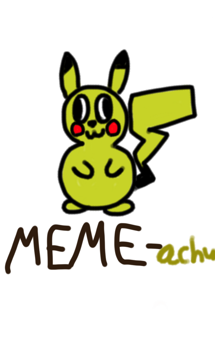 Thinkachu Meme MEME-achu by jukeboxmurphy on DeviantArt