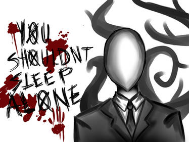 Slenderman ...