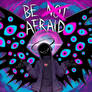 Be Afraid