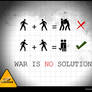 WAR IS NO SOLUTION