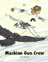 Machine Gun Crow